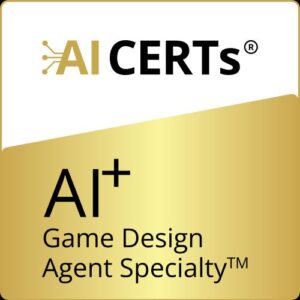 AI+ Game Design Agent Specialty™